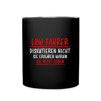 LKW Fahrer Lustige Spruch Lastkraftwagen Geschenk - Tasse einfarbig - Schwarz - Vorne