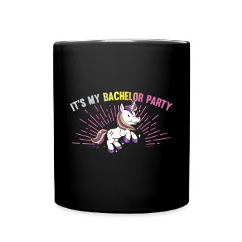 It's My Bachelor Party For Groom Unicorn Naughty - Tasse einfarbig - Schwarz - Vorne