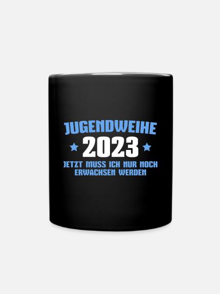 Jugendweihe 2023 Erwachsen werden - Tasse einfarbig - Schwarz