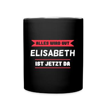 Elisabeth Name Design für stolze Elisabeths - Tasse einfarbig - Schwarz - Vorne