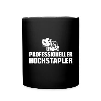 Professioneller Hochstapler Staplerfahrer Geschenk - Tasse einfarbig - Schwarz - Vorne
