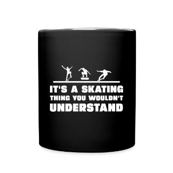 Das ist ein Skating-Ding das du nicht verstehst - Tasse einfarbig - Schwarz - Vorne