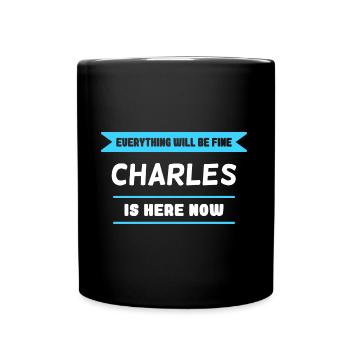 Charles Name Spruch für stolzen Charles - Tasse einfarbig - Schwarz - Vorne