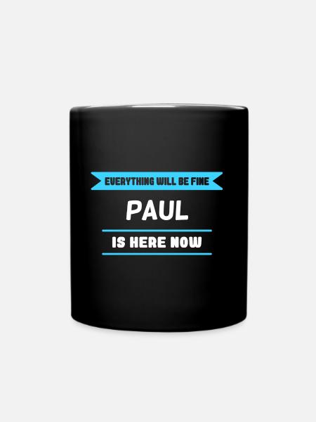 Paul Name Saying für stolze Pauls - Tasse einfarbig - Schwarz
