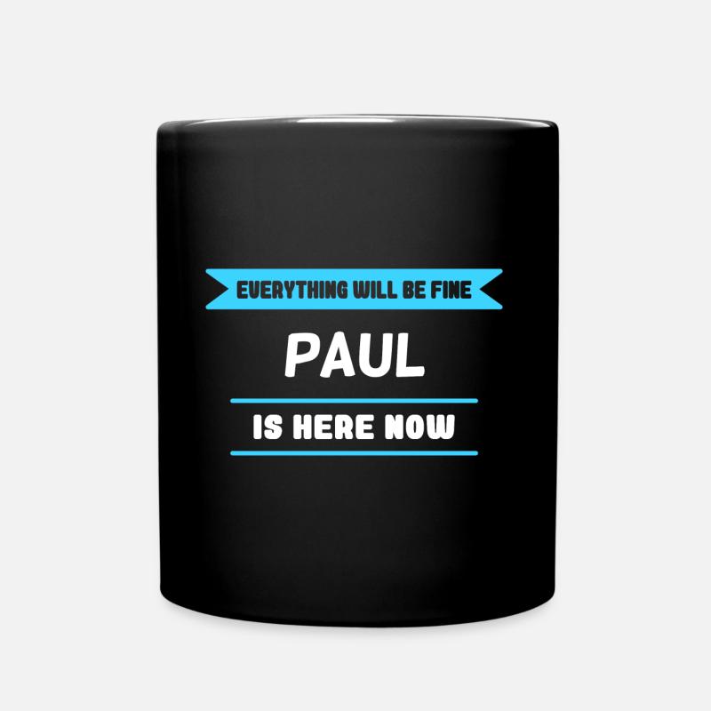 Paul Name Saying für stolze Pauls - Tasse einfarbig - Schwarz