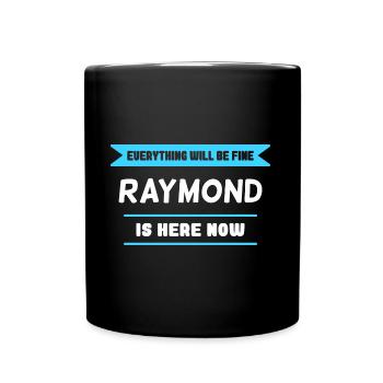 Raymond Name Saying für stolze Raymonds - Tasse einfarbig - Schwarz - Vorne