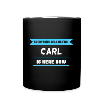 Carl Name Saying für stolze Carls - Tasse einfarbig - Schwarz - Vorne