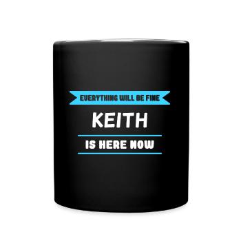 Keith Name Saying für stolze Keiths - Tasse einfarbig - Schwarz - Vorne