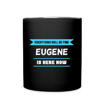 Eugene Name Spruch für stolze Eugene - Tasse einfarbig - Schwarz - Vorne