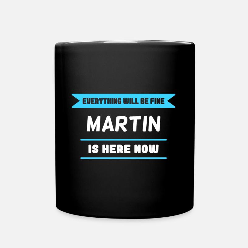 Martinsspruch für stolze Martins - Tasse einfarbig - Schwarz