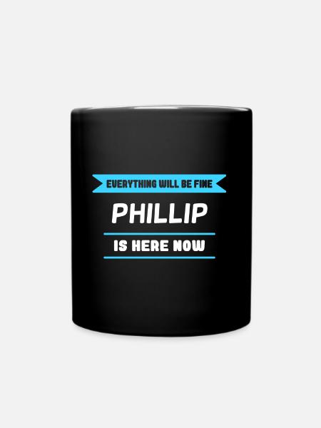 Phillip Name Spruch für stolzen Phillip - Tasse einfarbig - Schwarz