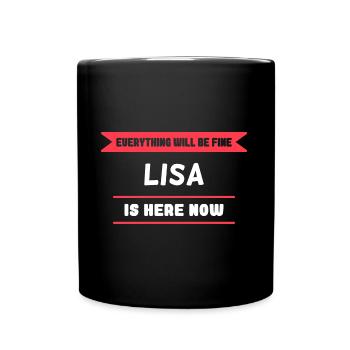 Lisa Name Spruch für stolze Lisas - Tasse einfarbig - Schwarz - Vorne