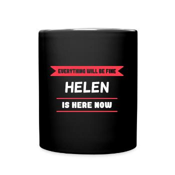Helen Name Saying für stolze Helens - Tasse einfarbig - Schwarz - Vorne