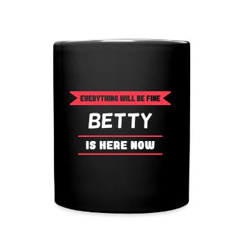 Betty Name Saying für stolze Bettys - Tasse einfarbig - Schwarz - Vorne