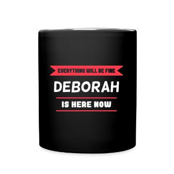 Deborah Name Sprichwort für stolze Deborahs - Tasse einfarbig - Schwarz - Vorne