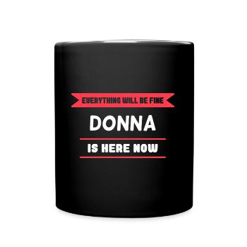 Donna Name Spruch für stolze Donnas - Tasse einfarbig - Schwarz - Vorne