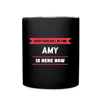 Amy Name Saying für stolze Amys - Tasse einfarbig - Schwarz - Vorne