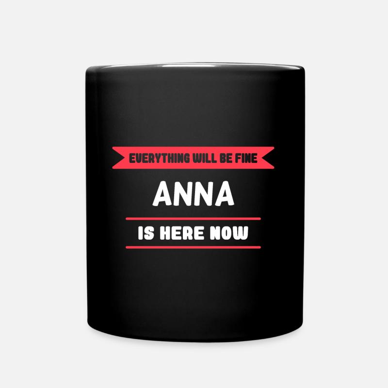 Anna Name Spruch für stolze Annas - Tasse einfarbig - Schwarz