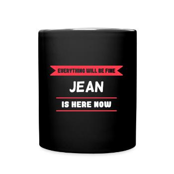 Jean Name Saying für stolze Jeans - Tasse einfarbig - Schwarz - Vorne