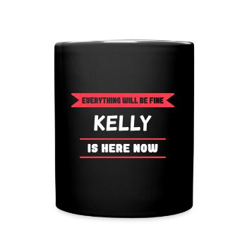 Kelly Name Saying für stolze Kellys - Tasse einfarbig - Schwarz - Vorne