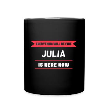 Julia Name Spruch für stolze Julias - Tasse einfarbig - Schwarz - Vorne