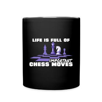 Life is chess - Full Colour Mug - black - Front