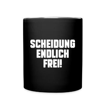 Geschieden Scheidung Scheidungsparty - Tasse einfarbig - Schwarz - Vorne
