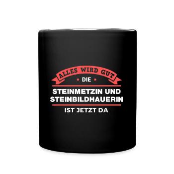 Steinmetzin Steinbildhauerin Design für Handwerker - Tasse einfarbig - Schwarz - Vorne