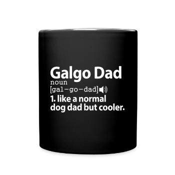Galgo Español Hund Greyhound Spruch Dad Herrchen - Tasse einfarbig - Schwarz - Vorne