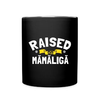 Aufgewachsen auf Mamaliga - Tasse einfarbig - Schwarz - Vorne
