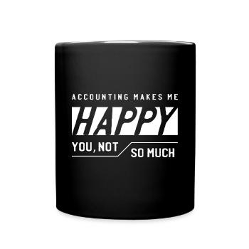 Accounting Makes me Happy - Accountant Funny Gift - Full Colour Mug - black - Front