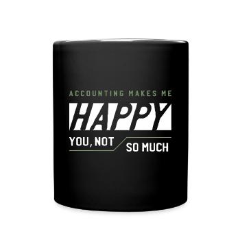 Accounting Makes me Happy - Accountant Funny Gift - Full Colour Mug - black - Front