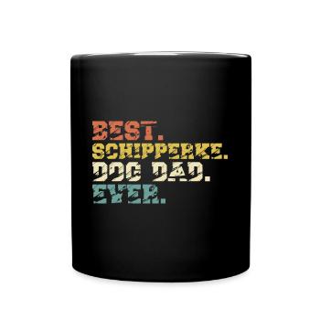 Schipperke Hund Dad Papa Herrchen Sprüche Vintage - Tasse einfarbig - Schwarz - Vorne