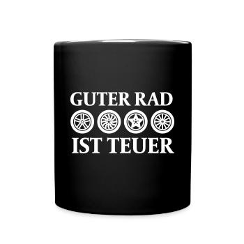 Guter Rad ist teuer - Tasse einfarbig - Schwarz - Vorne