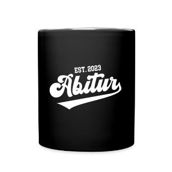 Abitur 2023 Bestanden Abi 23 Geschafft Schule Ende - Tasse einfarbig - Schwarz - Vorne