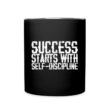 Success Starts With Discipline 3 - Tasse einfarbig - Schwarz - Vorne