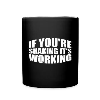 Si vous tremblez, ça marche 4 - Mug uni - noir - Devant