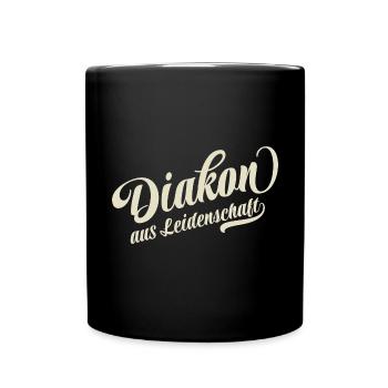 Diakon aus Leidenschaft - Motivation und Erfolg - Tasse einfarbig - Schwarz - Vorne