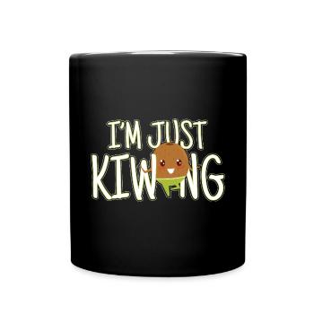 Im Just Kiwing - Tasse einfarbig - Schwarz - Vorne