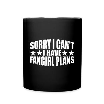 Sorry I Can't, I Have Fangirl Plans 3 - Tasse einfarbig - Schwarz - Vorne