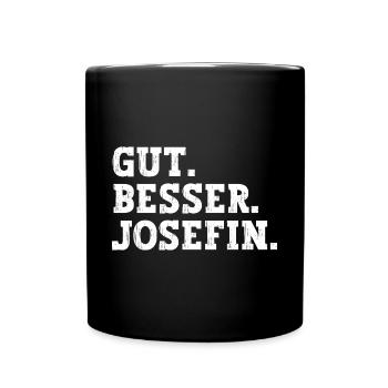 Gut Besser Josefin Lustiger Spruch Name Josefin - Tasse einfarbig - Schwarz - Vorne
