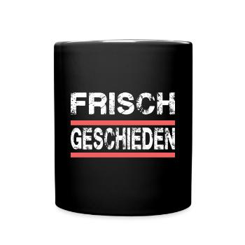 Frisch Geschieden für Geschiedene und Getrennte - Tasse einfarbig - Schwarz - Vorne