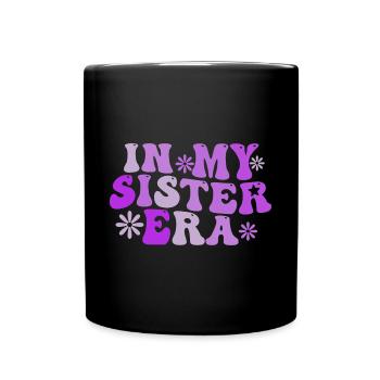 Dans l’annonce du bébé de l’ère de ma sœur - Mug uni - noir - Devant
