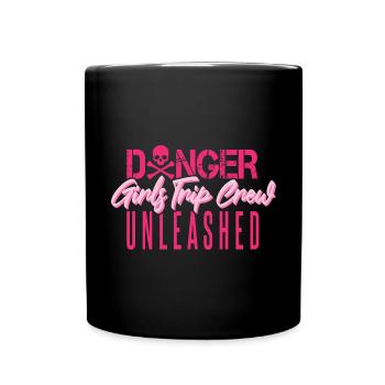 Girls Trip Crew entfesselt - Tasse einfarbig - Schwarz - Vorne