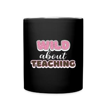 Wild About Teaching Lehrer Schule Pre-K Tier - Tasse einfarbig - Schwarz - Vorne