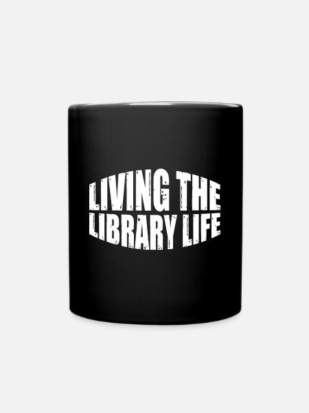 Living The Library Life 4 - Tasse einfarbig - Schwarz