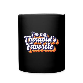 I'm My Therapist's Favorite Funny Psychologist - Full Colour Mug - black - Front