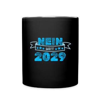 Dagegen 2029 - Tasse einfarbig - Schwarz - Vorne