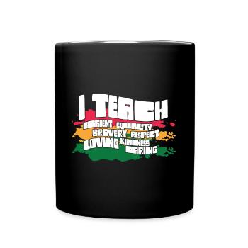 i I Teach Confident Bravery Equality Teacher Futur - Tasse einfarbig - Schwarz - Vorne