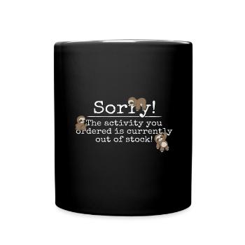Activity Currently Out Of Stock! Kawaii Faultiere - Tasse einfarbig - Schwarz - Vorne